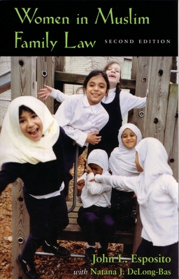 Women in Muslim Family Law - John Esposito