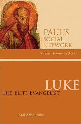 Coperta cărții 'Luke: The Elite Evangelist - Karl Allen Kuhn'