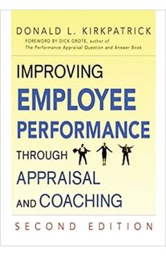 Coperta cărții 'Improving Employee Performance Through Appraisal and Coaching - Donald L. Kirkpatrick'