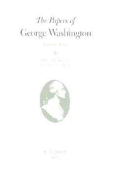 Poza produsului The Papers of George Washington: March 1774-June 1775 with Cumulative Index Volume 10 - George Washington