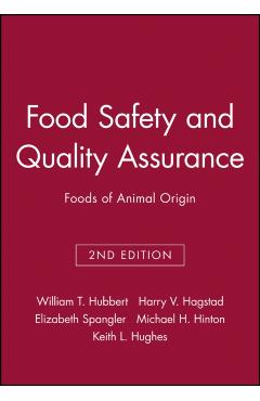Coperta cărții 'Food Safety and Quality Assurance: Foods of Animal Origin - William T. Hubbert'