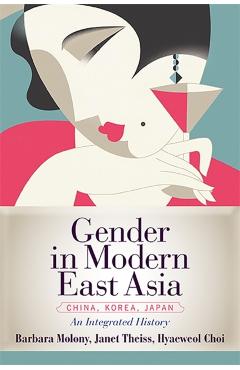 Coperta cărții 'Gender in Modern East Asia - Barbara Molony'