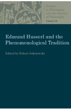 Coperta cărții 'Edmund Husserl and the Phenomenological Tradition - Robert Sokolowski'