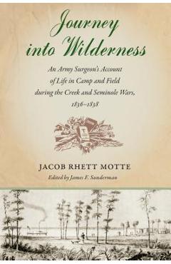 Coperta cărții 'Journey into Wilderness: An Army Surgeon's Account of Life in Camp and Field during the Creek and Seminole Wars,'