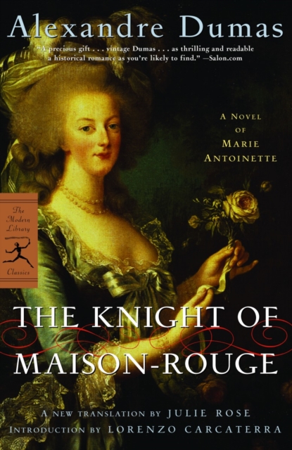 The Knight of Maison-Rouge: A Novel of Marie Antoinette - Alexandre Dumas