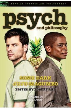Poza produsului Psych and Philosophy: Some Dark Juju-Magumbo - Robert Arp