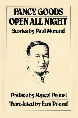 Fancy Goods/Open All Night - Paul Morand