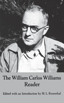 The William Carlos Williams Reader - William Carlos Williams
