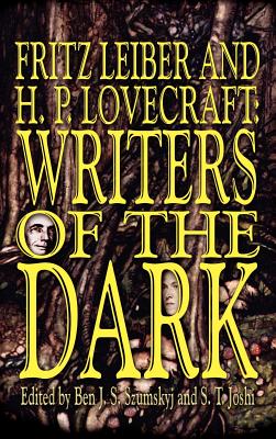 Coperta cărții 'Fritz Leiber and H.P. Lovecraft: Writers of the Dark - Fritz Leiber'