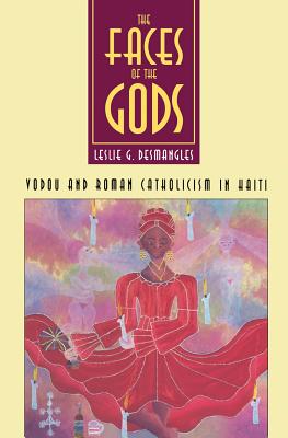 Faces of the Gods - Leslie G. Desmangles