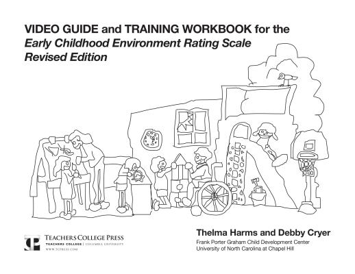 Video Guide and Training Workbook for the Ecers-R - Thelma Harms