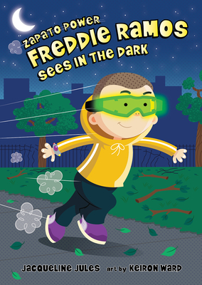 Freddie Ramos Sees in the Dark: Volume 14 - Jacqueline Jules