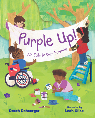 Purple Up!: We Salute Our Friends - Sarah Scheerger