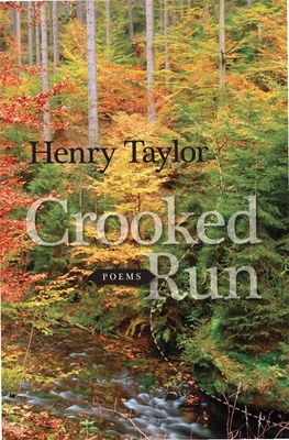 Crooked Run: Poems - Henry Taylor