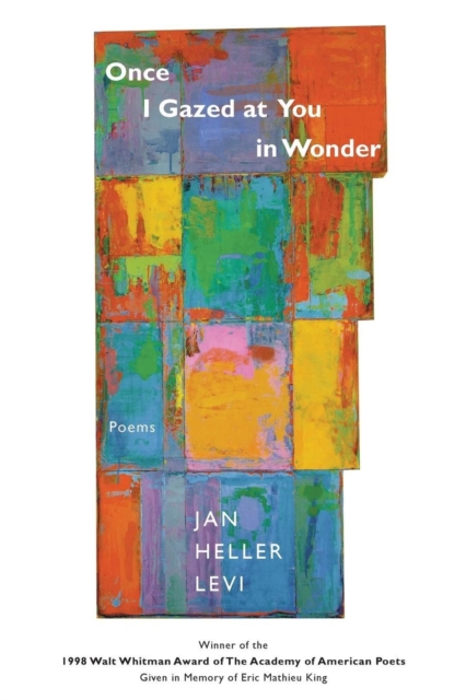 Once I Gazed at You in Wonder - Jan Heller Levi