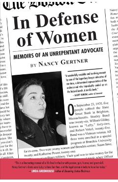 Poza produsului In Defense of Women: Memoirs of an Unrepentant Advocate - Nancy Gertner