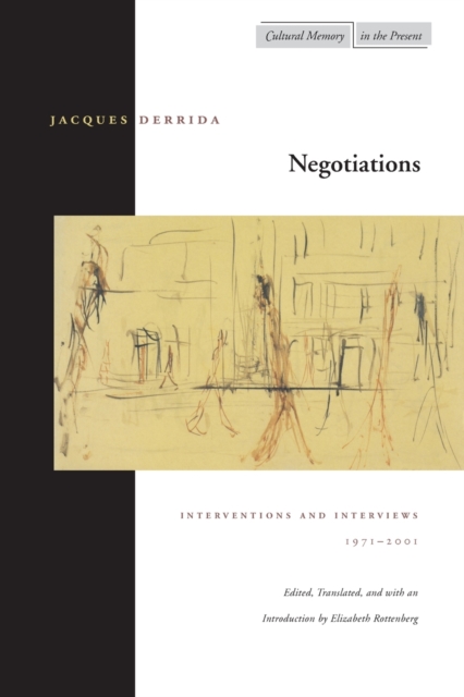 Negotiations: Interventions and Interviews, 1971-2001 - Jacques Derrida