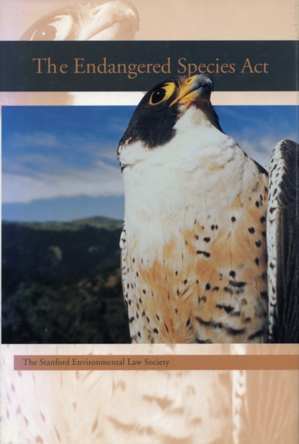 The Endangered Species ACT - Stanford Environmental Law Society