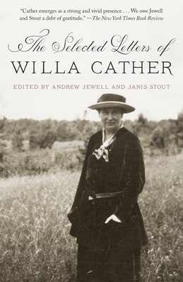 The Selected Letters of Willa Cather - Willa Cather