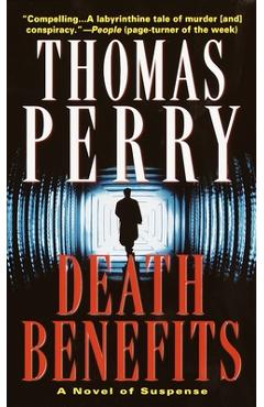 Coperta cărții 'Death Benefits: A Novel of Suspense - Thomas Perry'