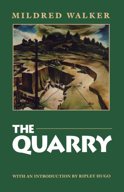 The Quarry - Mildred Walker