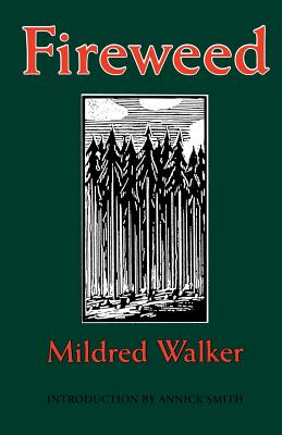 Fireweed - Mildred Walker