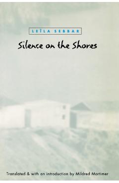 Poza produsului Silence on the Shores - Leïla Sebbar