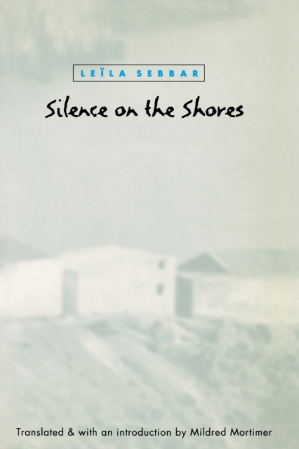 Silence on the Shores - Lela Sebbar