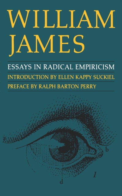 Essays in Radical Empiricism - William James