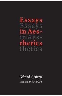 Poza produsului Essays in Aesthetics - Gerard Genette