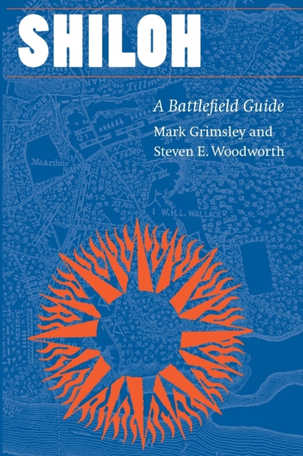 Shiloh: A Battlefield Guide - Mark Grimsley