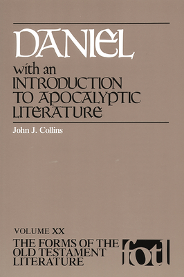 Daniel: Introduction to Apocalyptic Literature - John J. Collins