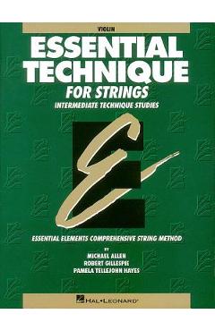 Coperta cărții 'Essential Technique for Strings (Original Series): Violin - Robert Gillespie'