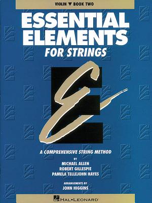 Coperta cărții 'Essential Elements for Strings - Book 2 (Original Series): Violin - Robert Gillespie'