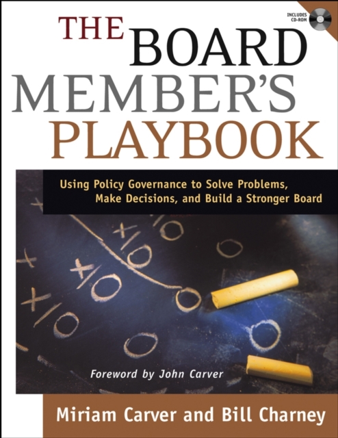 Coperta cărții 'The Board Member's Playbook: Using Policy Governance to Solve Problems, Make Decisions, and Build a Stronger Board'