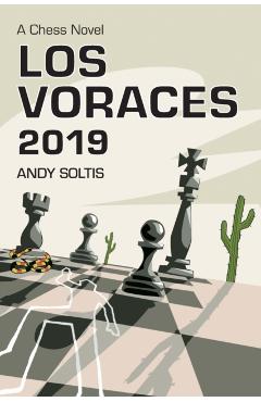 Poza produsului Los Voraces 2019: A Chess Novel - Andy Soltis