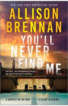 Coperta cărții 'You'll Never Find Me - Allison Brennan'
