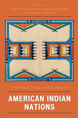Coperta cărții 'American Indian Nations: Yesterday, Today, and Tomorrow - George Horse Capture'