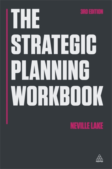 The Strategic Planning Workbook - Neville Lake