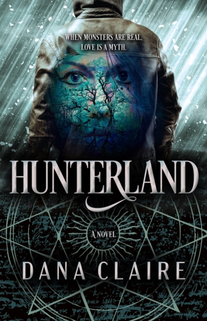 Hunterland: Volume 1 - Dana Claire