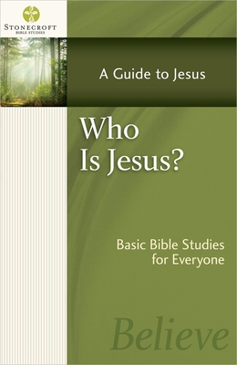 Who Is Jesus?: A Guide to Jesus - Stonecroft Ministries