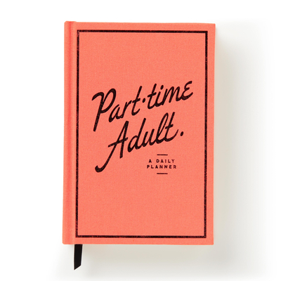 Part-Time Adult Undated Daily Planner - Brass Monkey