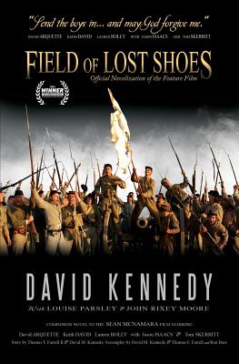 Field of Lost Shoes: Official Novelization of the Feature Film - Kennedy David