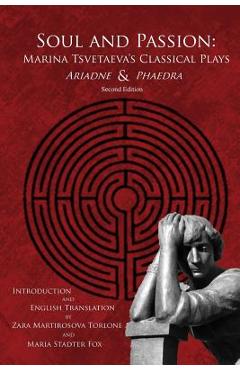 Coperta cărții 'Soul and Passion: Marina Tsvetaeva's Classical Plays - Zara Martirosova Torlone'