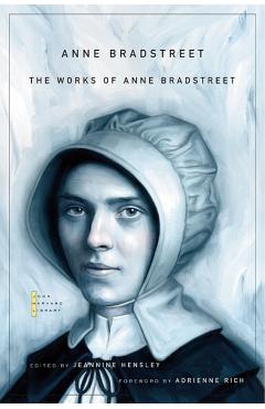 The Works of Anne Bradstreet - Anne Bradstreet