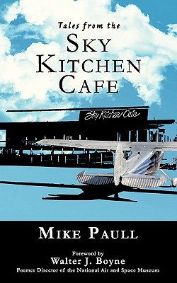 Tales from the Sky Kitchen Cafe - Mike Paull