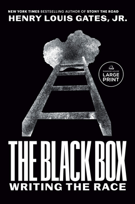 The Black Box: Writing the Race - Henry Louis Gates