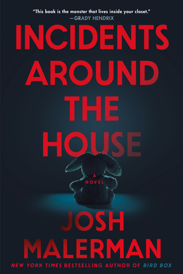 Incidents Around the House - Josh Malerman