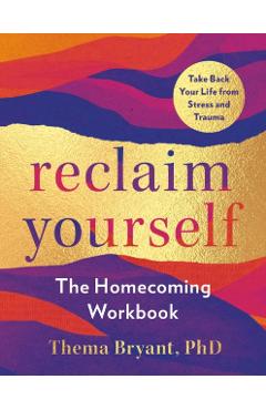 Poza produsului Reclaim Yourself: The Homecoming Workbook - Thema Bryant