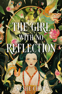 The Girl with No Reflection - Keshe Chow